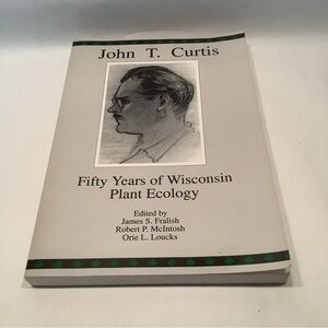 John T. Curtis: Fifty Years of Wisconsin Plant Ecology 1993